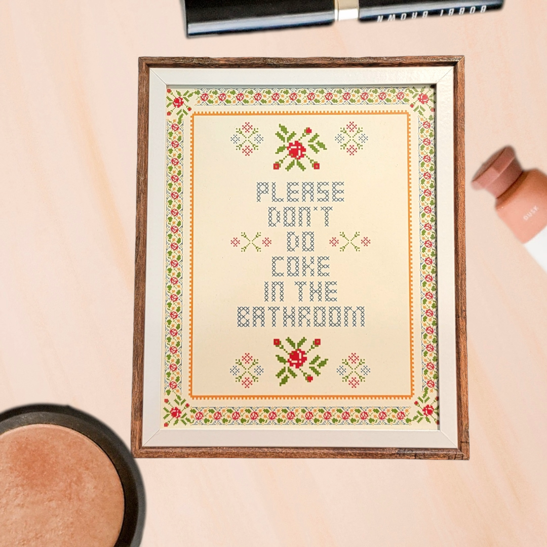 
                  
                    Thanks You're Welcome - Please Don't do Coke in the Bathrooom (Frame not included) - 8x10 Print
                  
                
