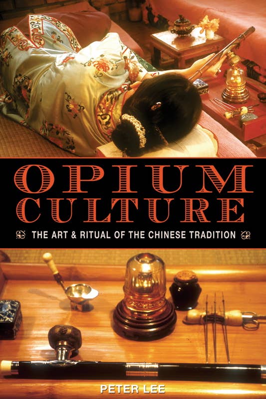 Simon & Schuster - Opium Culture by Peter Lee: Paperback; 256 pages / English