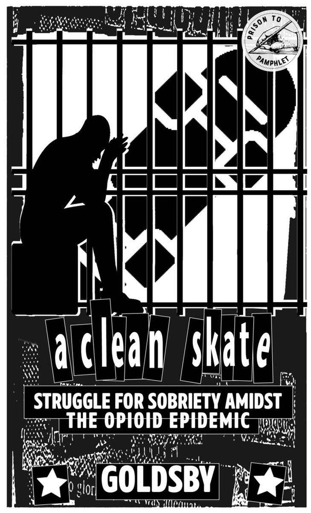 
                  
                    Clean Skate: Sobriety Amidst the Opioid Epidemic (Zine)
                  
                