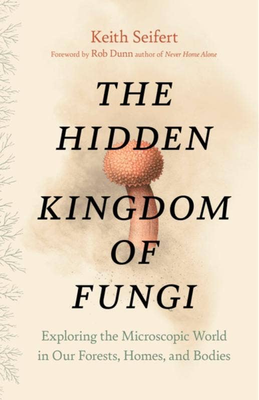 Microcosm Publishing & Distribution - Hidden Kingdom of Fungi