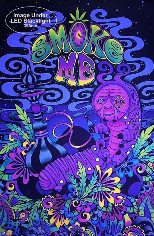 
                  
                    Smoke Me Non Flocked Blacklight Poster
                  
                