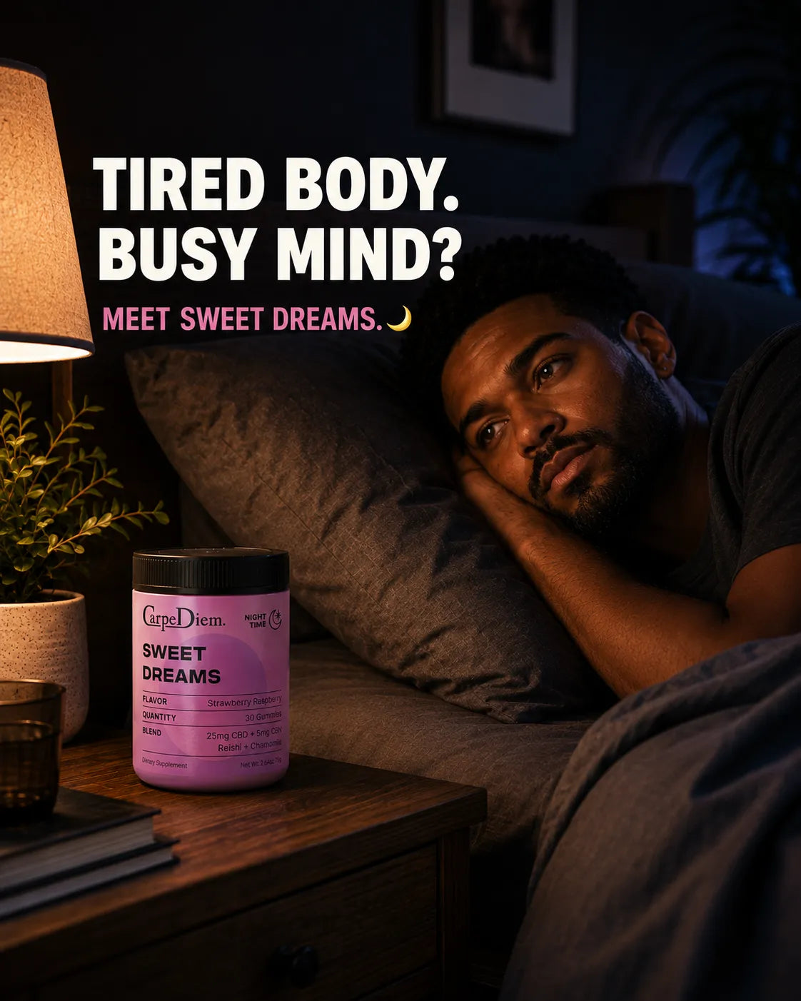 
                  
                    Carpe Diem - Sweet Dreams CBD/CBN Gummies for Deep Sleep
                  
                