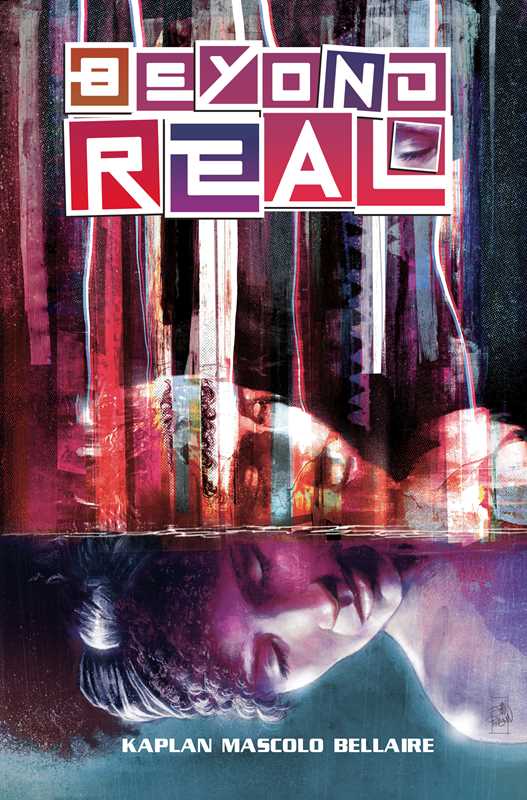 
                  
                    Beyond Real by Zack Kaplan
                  
                