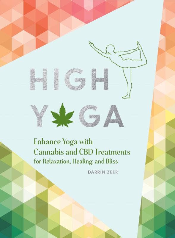 Microcosm Publishing & Distribution - High Yoga: Enhance Yoga with Cannabis and CBD