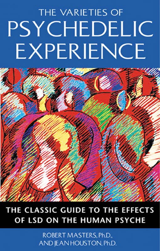 Simon & Schuster - Varieties of Psychedelic Experience by Robert Masters